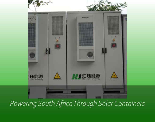 Powering South Africa Through Solar Containers